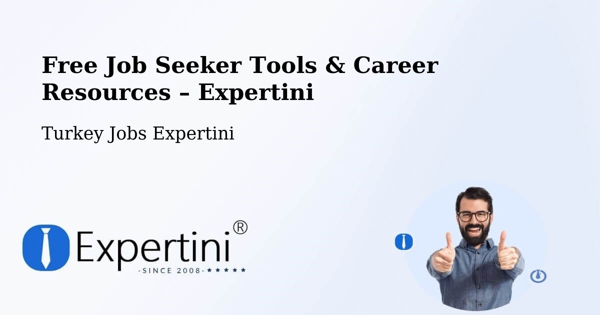 Free Job Seeker Tools & Career Resources – Kandira - Kandira, Turkey Jobs Expertini