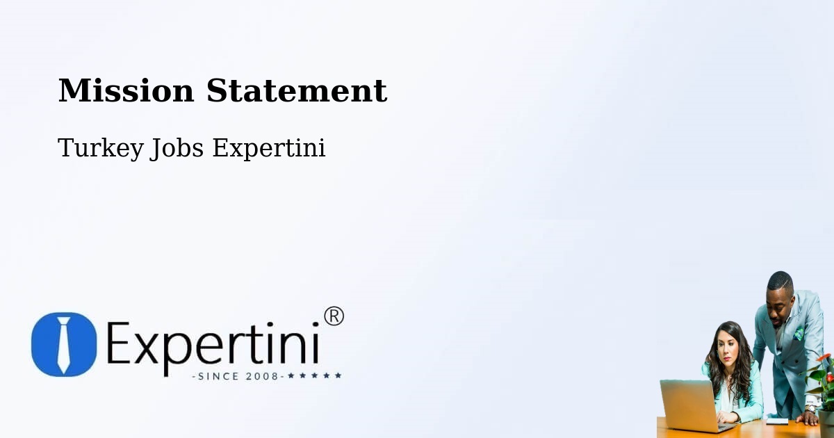 Corporate Mission – Kandira - Turkey Jobs Expertini