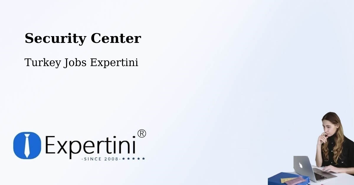 Security & Compliance – Kandira - Turkey Jobs Expertini